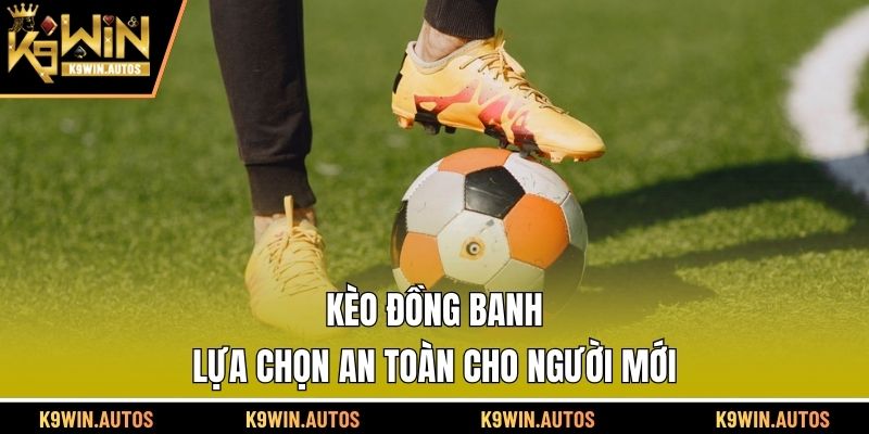 kèo đồng banh
