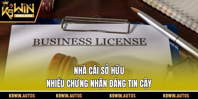 Nhà cái sở hữu nhiều chứng nhận đáng tin cậy