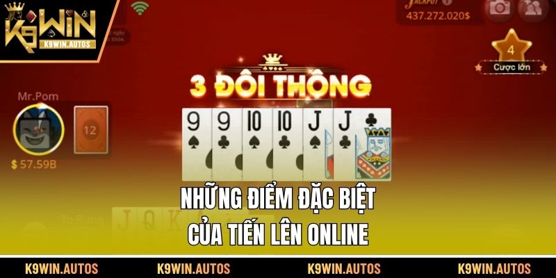 Những điểm đặc biệt của Tiến Lên online
