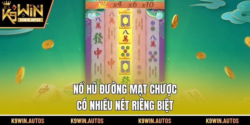 Nổ hũ Đường Mạt Chược có nhiều nét riêng biệt