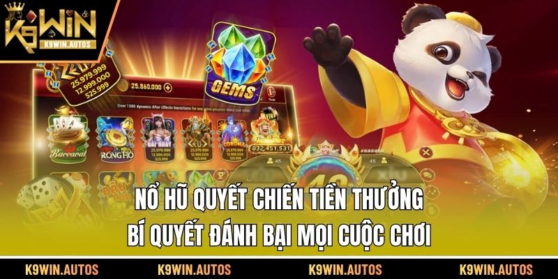 Nổ Hũ Quyết Chiến Tiền Thưởng