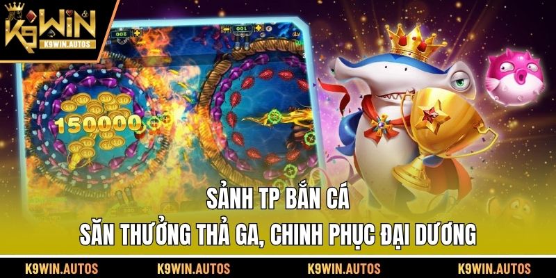 Sảnh TP Bắn Cá
